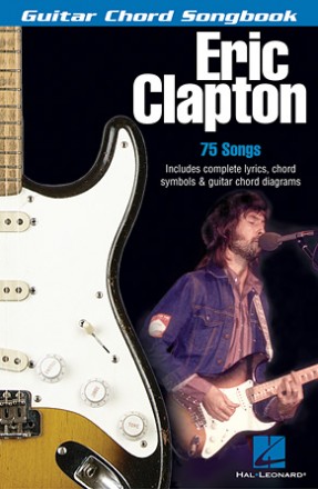 Eric Clapton - Guitar Chord Songbook